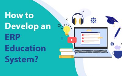 How to Make an ERP System for Education Industry- Development Phase, Cost Estimation